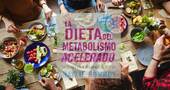 Dieta del metabolismo acelerado